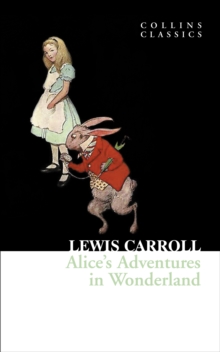 Alice's Adventures in Wonderland: Lewis Carroll: 9781802631746