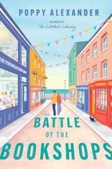 The Battle of the Bookshops : A Novel: Poppy Alexander ...
