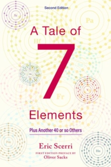 A Tale of Seven Elements Plus Another 40 or So Others: Eric R
