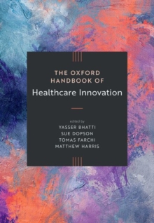 The Oxford Handbook of Healthcare Innovation: : 9780198882442: TGJones