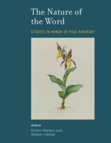 The Nature Of The Word : Studies In Honor Of Paul Kiparsky Volume 47 ...