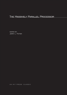 The Massively Parallel Processor: : 9780262661799: TGJones