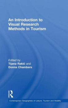 An Introduction to Visual Research Methods in Tourism: : 9780415570046 ...