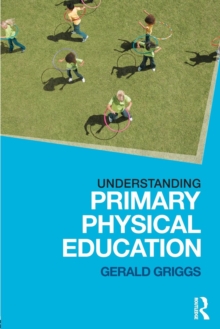 Understanding Primary Physical Education: Gerald (UCFB Etihad Campus ...