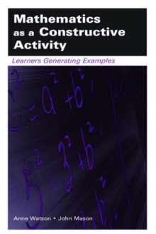 Mathematics as a Constructive Activity : Learners Generating Examples ...