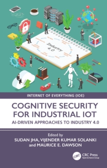 Cognitive Security for Industrial IoT : AI-Driven Approaches to ...