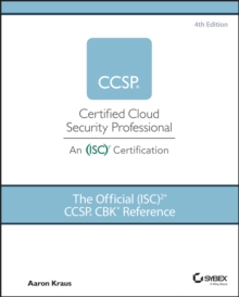 Isc 356 The Official (ISC)2 CCSP CBK Reference: Aaron Kraus: 9781119909019: TGJones