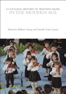 A Cultural History of Western Music in the Modern Age: : 9781350075610 ...