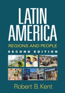 Latin America, Second Edition : Regions And People: Robert B ...