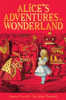 Alice’s Adventures in wonderland Alice's Adventures in Wonderland - Lewis Carroll | Graded