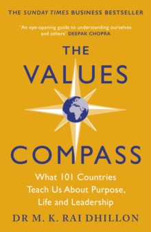 The Values Compass : [*THE SUNDAY TIMES BUSINESS BESTSELLER*] What 101 ...