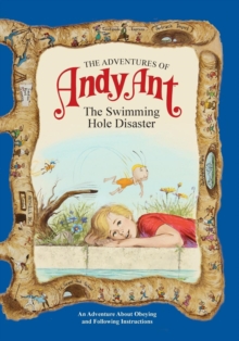 The Adventures of Andy Ant : The Swimming Hole Disaster: Gerald D. O ...