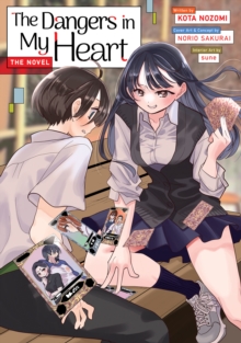 The Dangers in My Heart Vol. 10: Norio Sakurai: 9798893731712: TGJones