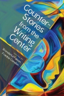 CounterStories from the Writing Center: : 9781646421527: TGJones