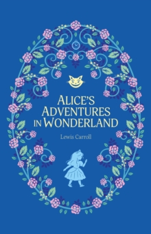 Alice's Adventures in Wonderland: Lewis Carroll: 9781802631746
