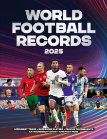 World Football Records 2025: Keir Radnedge: 9781802798616: WHSmith World Football Records 2025: Keir Radnedge: 9781802798616: WHSmith