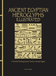 Ancient Egyptian Hieroglyphs Illustrated A Formal Writing System Used in  Ancient Egypt