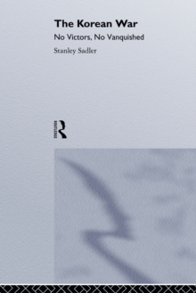 The Korean War : An Interpretative History: Stanley Sandler ...