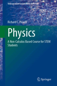 Physics : A Non-Calculus Based Course for STEM Students: Richard C ...