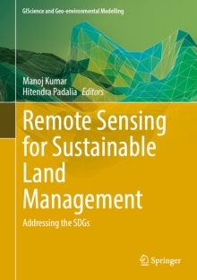 Remote Sensing for Sustainable Land Management : Addressing the SDGs ...
