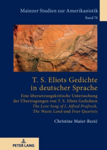 T. S. Eliots Gedichte in deutscher Sprache : Eine ...