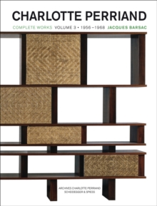 書 CHARLOTTE PERRIAND Charlotte Perriand: Volume 3 : Complete Works. 1956-1968