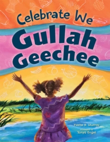 Celebrate We Gullah Geechee : A Kids' Look at the Gullah Geechee ...