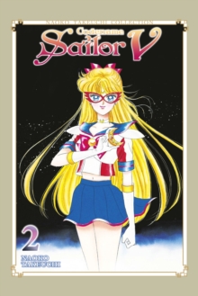 Naoko Codename: Sailor V 2 (Naoko Takeuchi Collection): Naoko