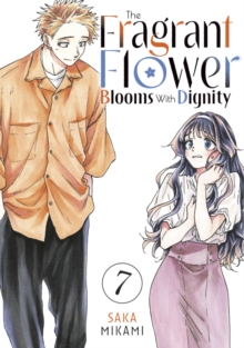 The Fragrant Flower Blooms With Dignity 3: Saka Mikami