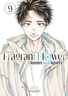 The Fragrant Flower Blooms With Dignity 8: Saka Mikami