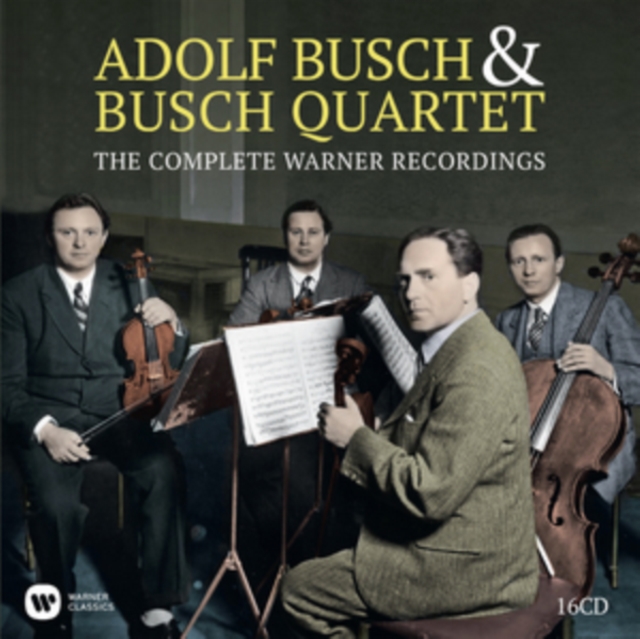 Adolf Busch & the Busch Quartet The Complete Warner Recordings