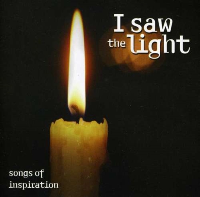 I Saw the Light Songs of Inspiration 5022508211141 WHSmith