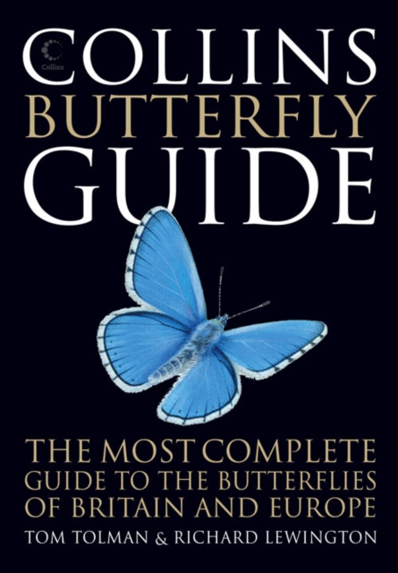 HarperCollins Publishers Collins Butterfly Guide : The Most Complete Guide To The Butterflies Of Britain And Europe