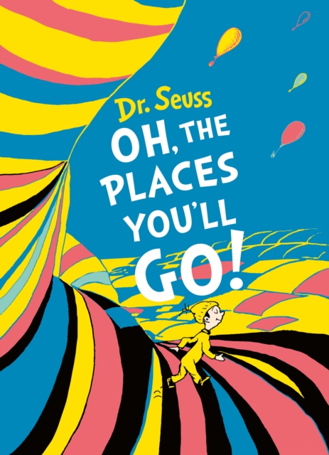 Oh, The Places You'll Go! Deluxe Gift Edition