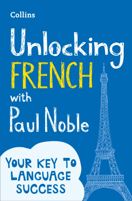 HarperCollins Publishers Unlocking French With Paul Noble