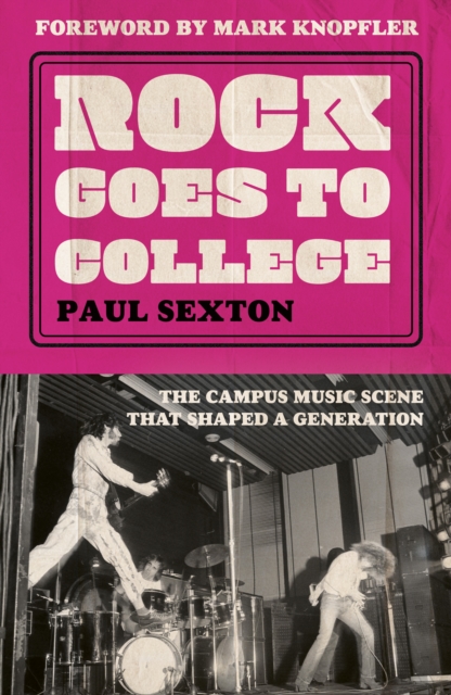 Rock Goes to College : The...