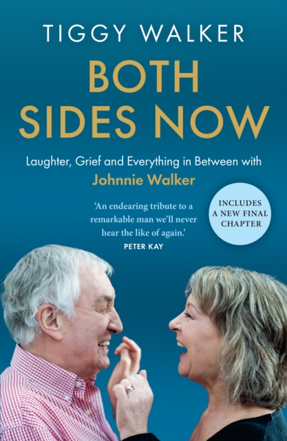 Both Sides Now : Laughter, Grief and Everything in Between with Johnnie Walker