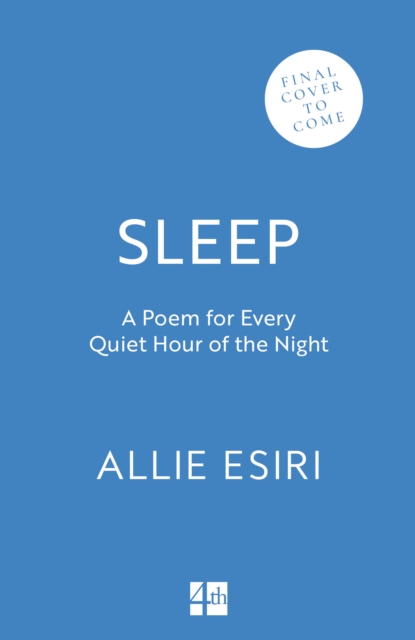 Sleep : A Poem for Every Quiet Hour of the Night