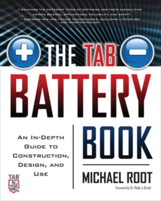 The TAB Battery Book: An In-Depth Guide to Construction, Design, and ...