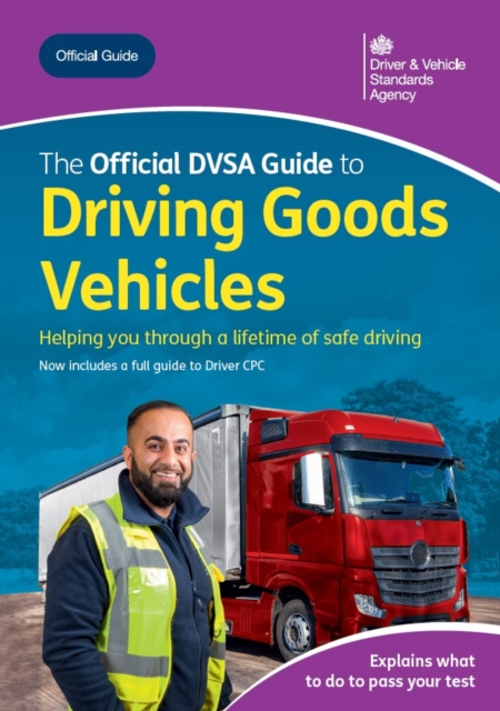 The Official DVSA Guide to Driving Goods Vehicles: The StationeryOffice ...