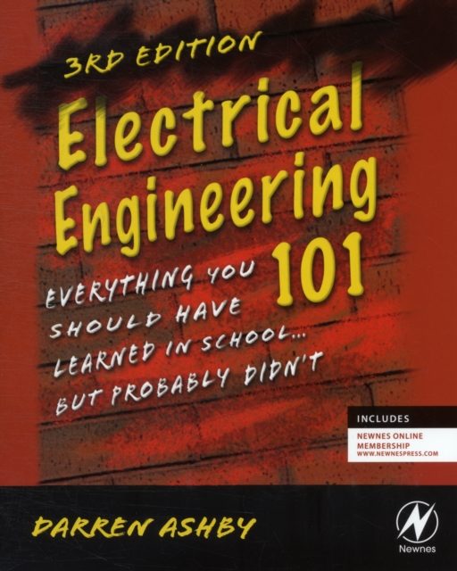Elsevier Science & Technology Electrical Engineering 101 : Everything You Should Have Learned In School...But Probably Didn'T