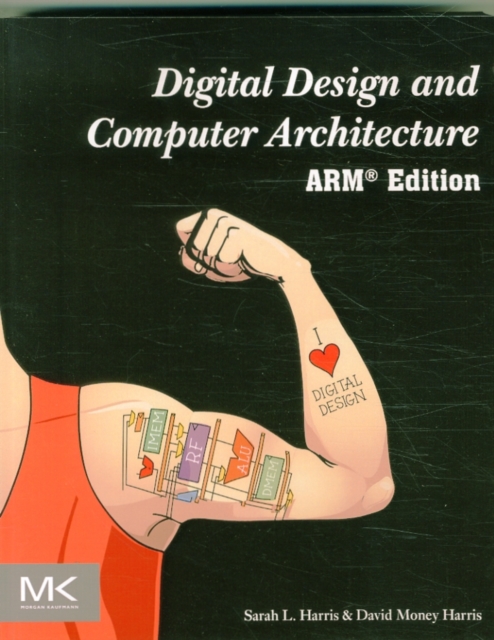 Digital Design and Computer Architecture, ARM Edition: Sarah (Assistant ...