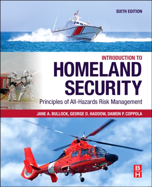 Introduction to Homeland Security : Principles of All-Hazards Risk Management: George (Principal ...