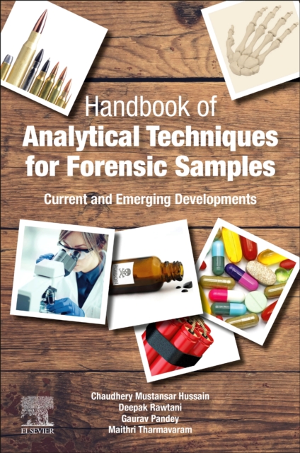 Handbook of Analytical Techniques for Forensic Samples : Current and ...