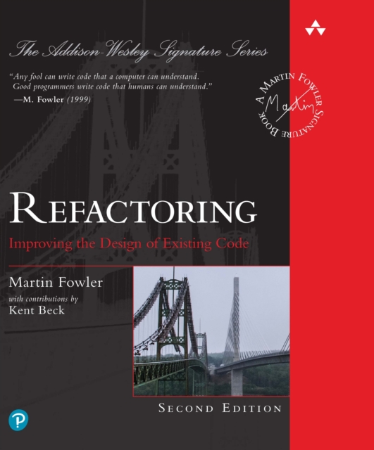 Pearson Education (US) Refactoring : Improving The Design Of Existing Code