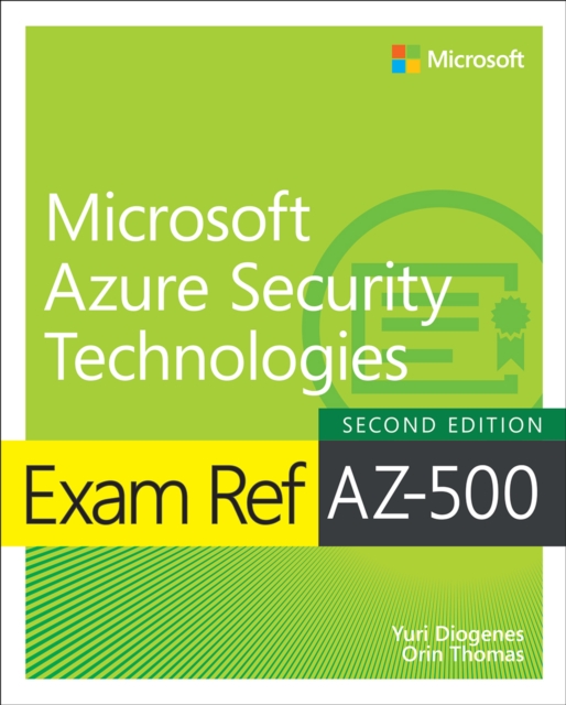 Exam Ref AZ500 Microsoft Azure Security Technologies, 2/e Yuri
