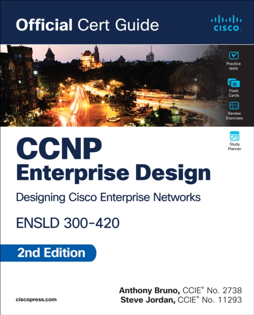 CCNP Enterprise Design ENSLD 300-420 Official Cert Guide: Anthony