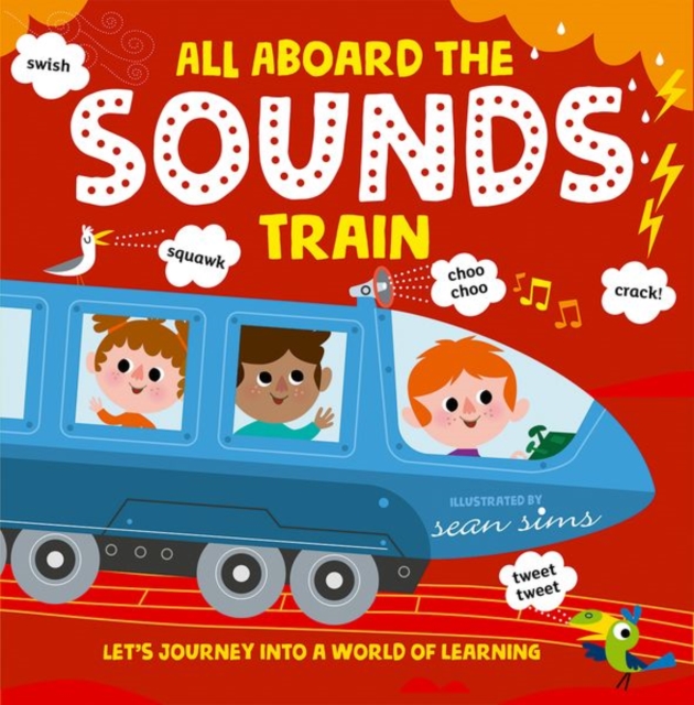 Oxford University Press All Aboard The Sounds Train