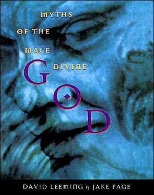 God Myths of the Male Divine David (Professor of English and