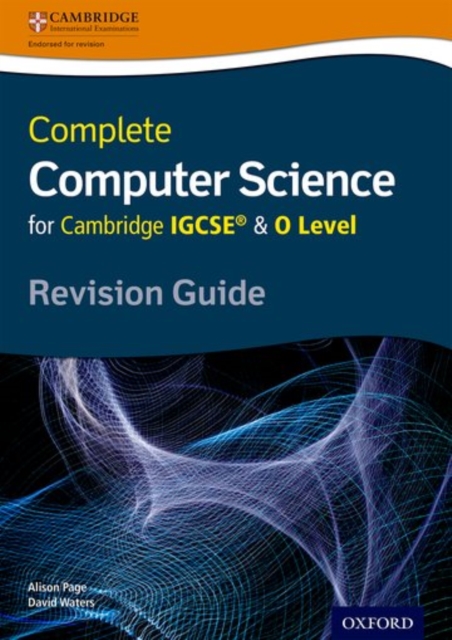 Complete Computer Science for Cambridge IGCSE® & O Level Revision Guide ...